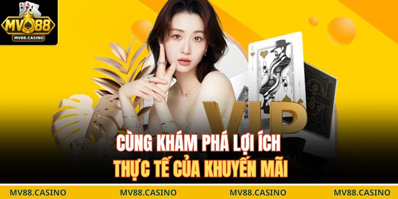 Cùng khám phá lợi ích thực tế của khuyến mãi