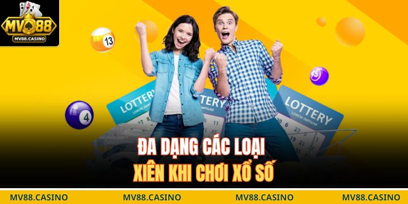 Đa dạng các loại xiên khi chơi xổ số