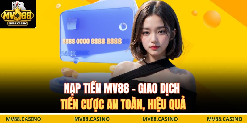Nạp tiền MV88
